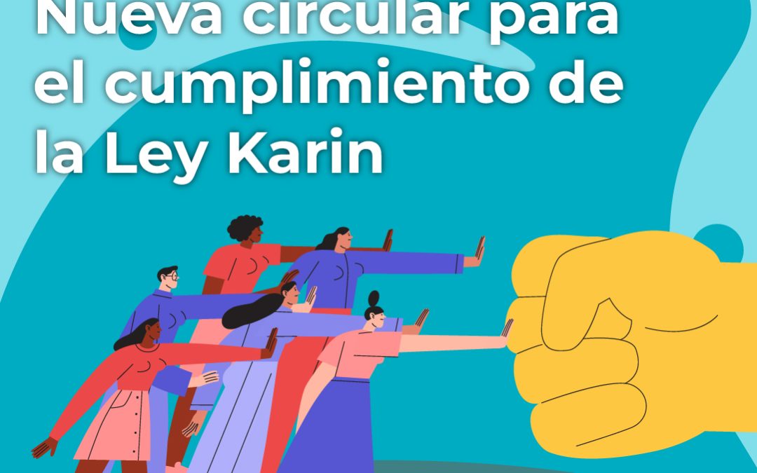 Nueva circular para el cumplimiento de la Ley Karin