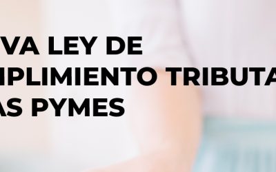 La nueva Ley de Cumplimiento Tributario a las Pymes